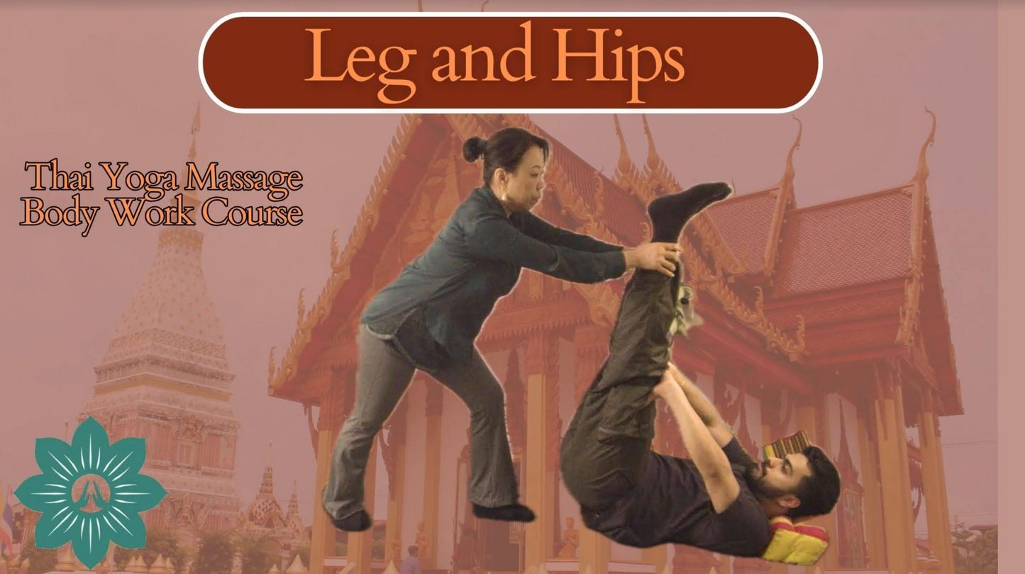Leg and Hip:  Learn Thai Yoga Massage Body Work with your Partner
